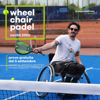 WHELCHAIR PADEL – All'Eurosporting di Cordenons si può!