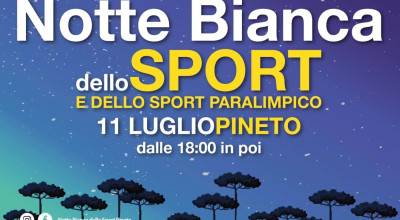 Notte Bianca dello Sport e dello Sport Paralimpico a Pineto