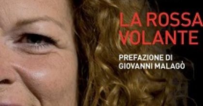 La rossa volante. Di Francesca Porcellato e Matteo Bursi - Martedì 12 ottobre