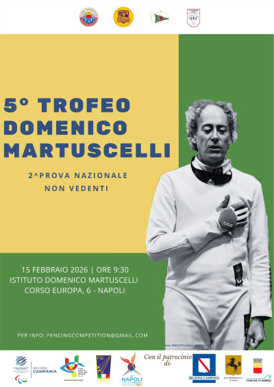 5&deg; Trofeo Domenico Martuscelli di scherma non vedenti, Napoli 15 febbraio...
