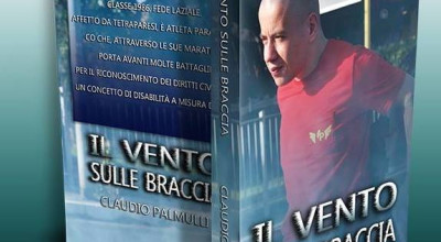 Il vento sulle braccia, la battaglia di Claudio Palmulli contro le barriere a...