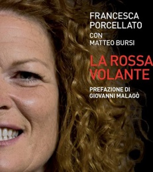 La rossa volante. Di Francesca Porcellato e Matteo Bursi - Martedì 12 ...