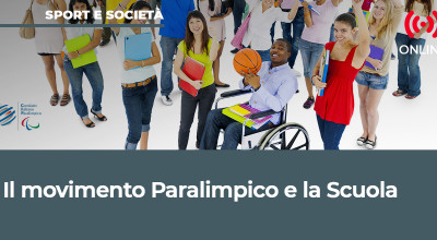 Il movimento paralimpico e la scuola” – 1^ edizione