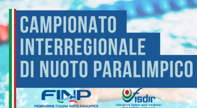 Campionato Interregionale di nuoto paralimpico FINP e FISDIR a Sulmona