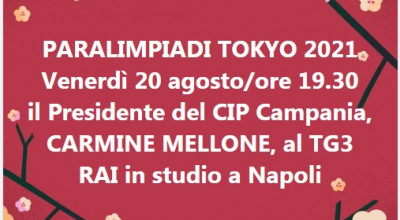 PARALIMPIADI TOKYO 2021 - IL PRESIDENTE DEL CIP CAMPANIA, CARMINE MELLONE, AL...