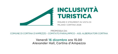 INCLUSIVITÀ TURISTICA: MISURE E STRUMENTI IN VISTA DI MILANO CORTINA 2026