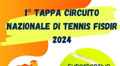 TENNIS - 1° Tappa Circuito Nazionale FISDIR 2024