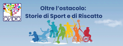 &ldquo;Oltre l&rsquo;ostacolo: Storie di Sport e di Riscatto&rdquo; a Sulmona
