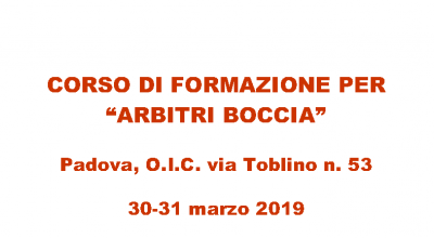 CORSO PER ARBITRI BOCCIA - Padova 30-31 Marzo 2019