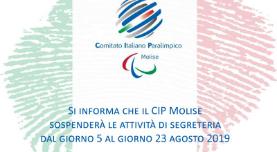 Pausa estiva della segreteria del Cip Molise dal 5 al 23 agosto 2019