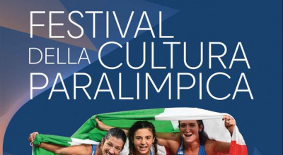 Festival della Cultura Paralimpica: a Milano, dall'11 al 14 ottobre, la terza...