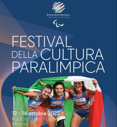 Festival della Cultura Paralimpica: a Milano, dall'11 al 14 ottobre, la terza...