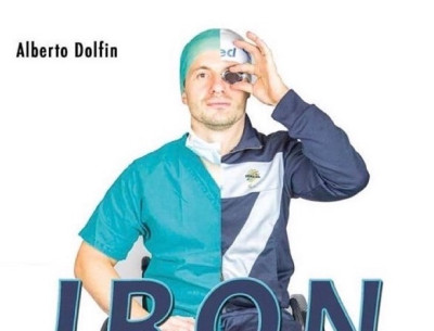 Iron Mark. Le corsie di Marco Dolfin: chirurgo e nuotatore. Con Alberto e Mar...