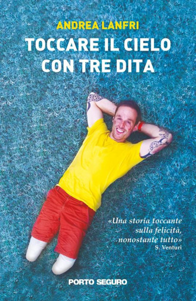 Toccare il cielo con tre dita. Il secondo libro di Andrea Lanfri - Gioved&igr...