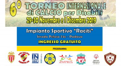 6° Torneo Internazionale di Calcio a 5 e a 7 per Disabili - Padova 29, 30...