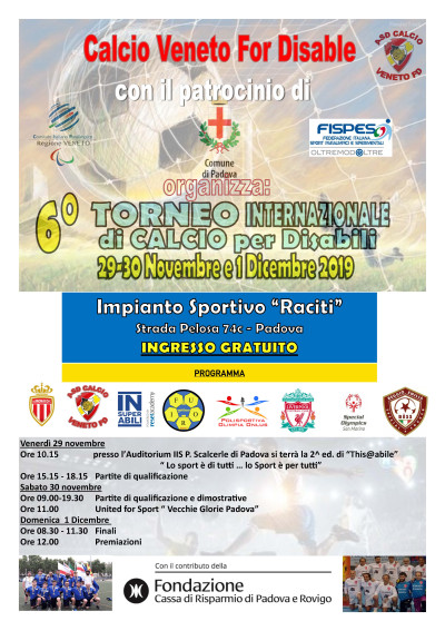 6° Torneo Internazionale di Calcio a 5 e a 7 per Disabili - Padova 29, 30...